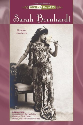 Sarah Bernhardt (Women in the Arts)