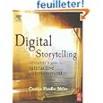 Digital Storytelling: A Creator's Guide to Interactive Entertainment