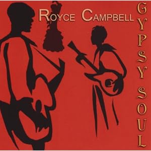 Gypsy Soul by Royce Campbell (Audio CD - 2006)