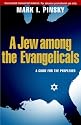 A Jew Among the Evangelicals: A Guide for the Perplexed