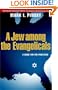 A Jew Among the Evangelicals: A Guide for the Perplexed