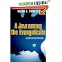 A Jew Among the Evangelicals: A Guide for the Perplexed