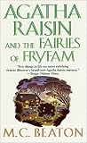 Agatha Raisin and the Fairies of Fryfam (Agatha Raisin Mysteries)