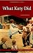 What Katy Did (Wordsworth Children's Classics)