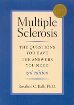 Multiple Sclerosis: The Questions You Have, The Answers You Need (Class Health)