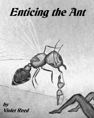 Enticing the Ant (Insect Erotica)