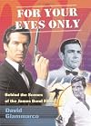 For Your Eyes Only: Behind the Scenes of the James Bond Films