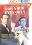 For Your Eyes Only: Behind the Scenes of the James Bond Films