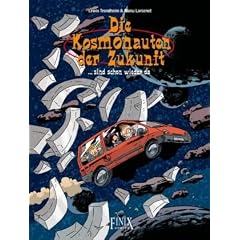 Die Kosmonauten der Zukunft, Bd. 3: ...sind schon wieder da