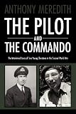 Pilot and the Commando, the