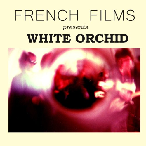 French Films - White Orchid - Zortam Music
