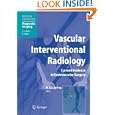 Vascular Interventional Radiology: Angioplasty, Stenting, Thrombolysis and Thrombectomy (Medical Radiology / Diagnostic Imaging)