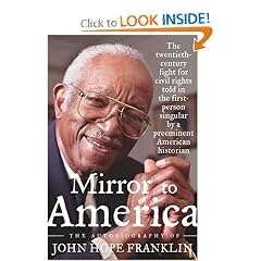 Mirror to America: The Autobiography of John Hope Franklin