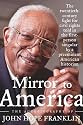 Mirror to America : The Autobiography of John Hope Franklin