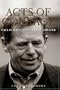 Acts of Courage: Vaclav Havel's Life in the Theater