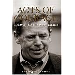 Acts of Courage: Vaclav Havel's Life in the Theater book cover