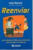 Reenviar: Los Mejores Chistes y Ocurrencias Que Circulan en Internet