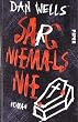 Sarg niemals nie: Roman