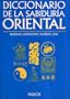 Diccionario de la sabiduria oriental/ Dictionary of the Oriental Wisdom: Budismo, Hinduismo, Taoismo Y Zen/ Buddhism, Hinduism, Taoism, and Zen (Spanish Edition)