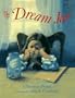 The Dream Jar: Dreams Are for Everybody