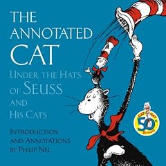 The Annotated Cat: Under the Hats of Seuss and His Cats (Picture Book)