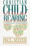 Christian Child-Rearing and Personality Development