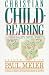 Books : Christian Child-Rearing and Personality Development