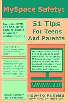 MySpace Safety: 51 Tips for Teens and Parents