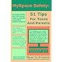 MySpace Safety: 51 Tips for Teens and Parents