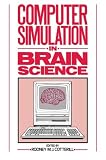 Computer Simulation in Brain Science