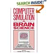 Computer Simulation in Brain Science by Rodney M. J. Cotterill