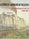 German Armored Trains in World War II (Schiffer Military History)