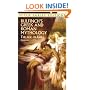 Bulfinch's Greek and Roman Mythology: The Age of Fable (Dover Thrift Editions)