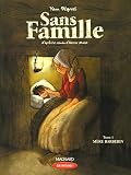 Sans Famille, Tome 1 : M�re Barberin