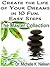 CREATE THE LIFE OF YOUR DREAMS IN 10 FUN, EASY STEPS - The Master Collection