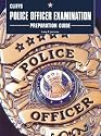 Police Officer Examination Preparation Guide: The Path of the Warrior (Cliffs Test Prep)