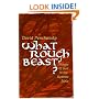What Rough Beast?