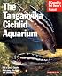 The Tanganyika Cichlid Aquarium