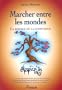 Marcher entre les mondes : La science de la compassion