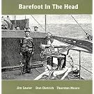 Barefoot in Head