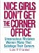 Books : Nice Girls Don't Get the Corner Office: 101 Unconscious Mistakes Women Make...