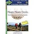 Miam-miam-dodo Arles 2012-2013 (Arles � Puente-La-Reina)