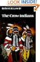 The Crow Indians (Sources of American Indian Oral Literature)