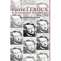 Pierre Leroux et le socialisme r�publicain : Une tradition philosphique
