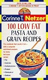 100 Low Fat Pasta and Grain Recipes: The Complete Book of Food Counts Cookbook Series
