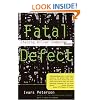 Fatal Defect: Chasing Killer Computer Bugs