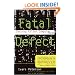 Fatal Defect: Chasing Killer Computer Bugs