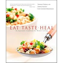 Eat-Taste-Heal: An Ayurvedic Cookbook for Modern Living