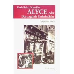 ALYCE oder Das zaghaft Unheimliche "Dylyrysche Prossa"