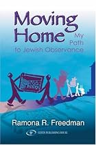 Moving Home: My Path to Jewish Observance
